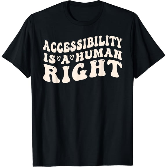 Accessibility and Disability Awareness is a Human Right T-Shirt100% cotton
