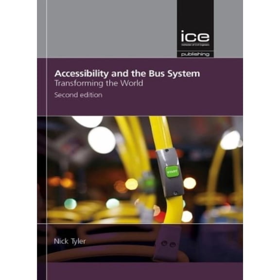 Accessibility and the Bus System: Transforming the World (Hardcover)