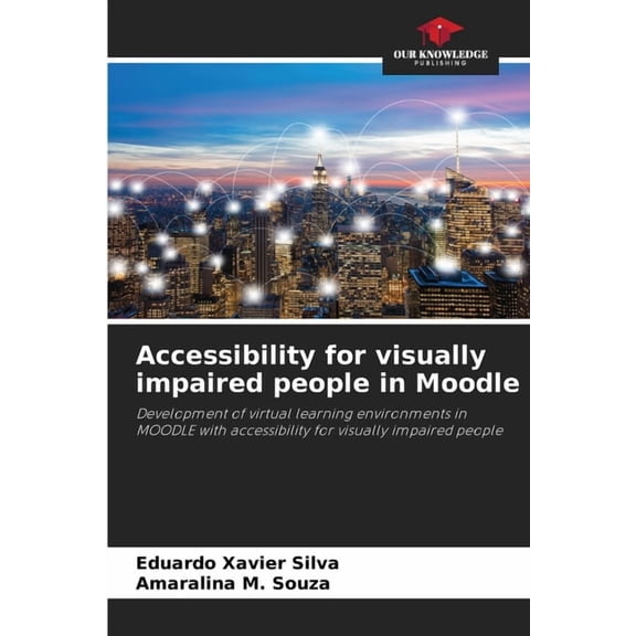 Accessibility for visually impaired people in Moodle, (Paperback)