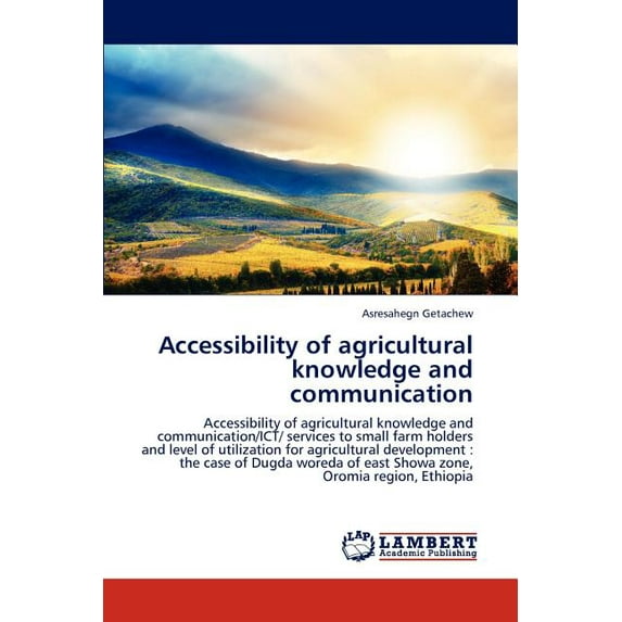 Accessibility of agricultural knowledge and communication (Paperback)