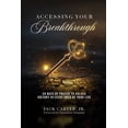 thumbnail image 1 of Accessing Your Breakthrough, (Paperback), 1 of 1