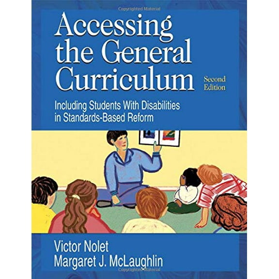 Pre-Owned Accessing the General Curriculum: Including Students with Disabilities in Standards-Based Reform (Paperback) 1412916496 9781412916493