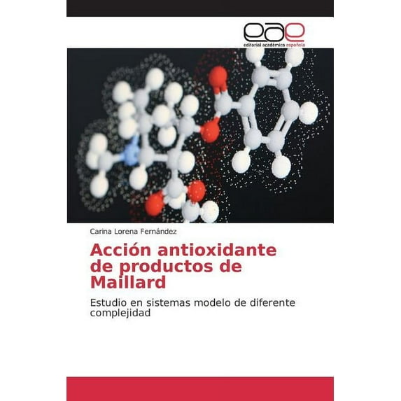 Acción antioxidante de productos de Maillard (Paperback)