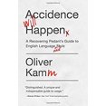 thumbnail image 1 of Pre-Owned Accidence Will Happen: A Recovering Pedant's Guide to English Language and Style (Hardcover) 1681771470 9781681771472, 1 of 1