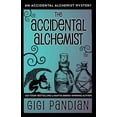 thumbnail image 1 of Accidental Alchemist Mystery The Accidental Alchemist: An Accidental Alchemist Mystery, Book 1, (Paperback), 1 of 9