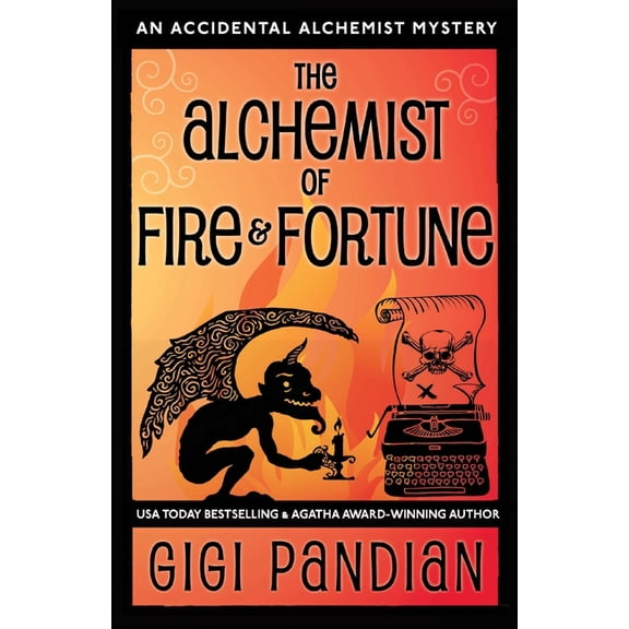 Accidental Alchemist Mystery The Alchemist of Fire and Fortune: An Accidental Alchemist Mystery, Book 5, (Paperback)