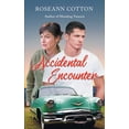 thumbnail image 1 of Accidental Encounter, (Paperback), 1 of 1