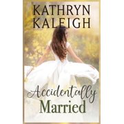 Accidentally Married, Hardcover