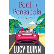 Accidentally Undercover Mysteries Peril in Pensacola, Book 1, Paperback
