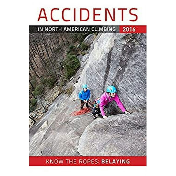 Pre-Owned Accidents in North American Mountaineering (Paperback) 1933056932 9781933056937