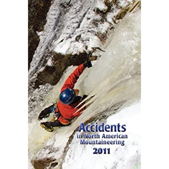 Pre-Owned Accidents in North American Mountaineering, Volume 10 (Paperback) 1933056738 9781933056739