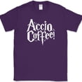 thumbnail image 1 of Accio Coffee T-Shirt Funny Caffeine Lover Movie Book Text Tee - Purple, 4XL, 1 of 1