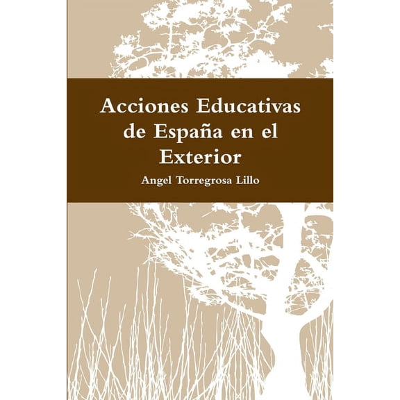 Acciones Educativas de Espaa en el Exterior, (Paperback)