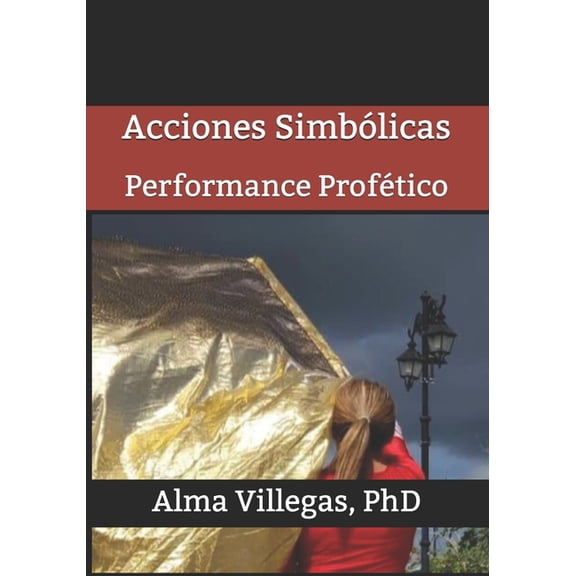 Acciones Simblicas: Performance Proftico (Paperback)