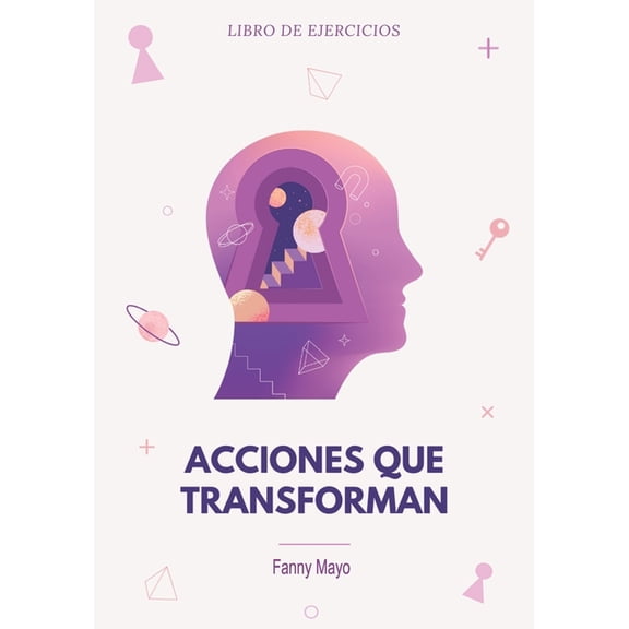 Acciones que Transforman: Conversaciones de Hipnoterapia, (Paperback)