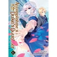 thumbnail image 1 of Pre-Owned Accomplishments of the Duke's Daughter (Manga) Vol. 6 (Paperback) 164505232X 9781645052326, 1 of 1