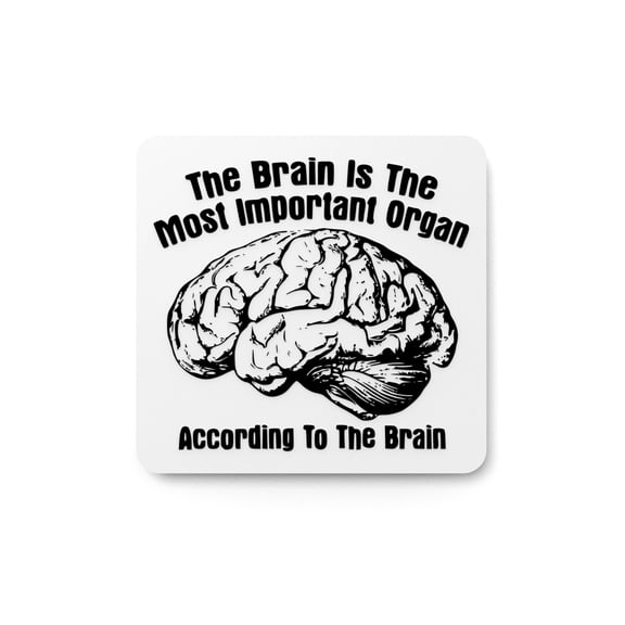 According to the Brain | Funny Sign for Home or Classroom Decor