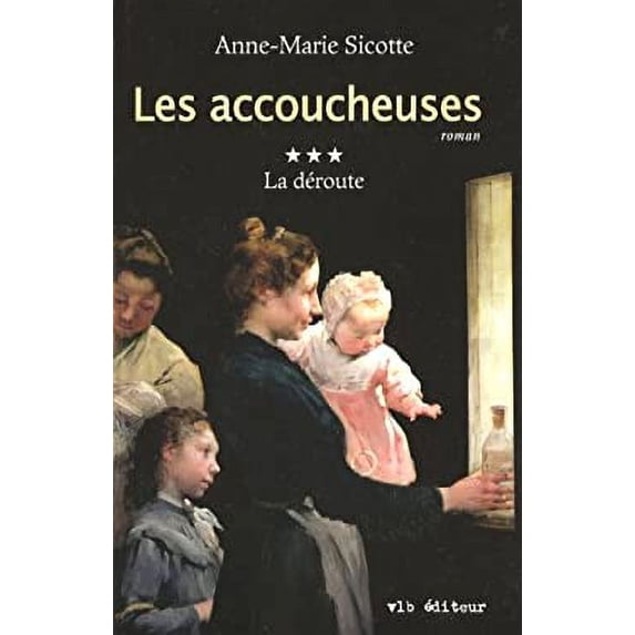 Pre-Owned Accoucheuses : Roman 9782896490448 Used