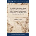 thumbnail image 1 of An Account of the Diseases, Natural History, and Medicines of the East Indies. Translated From the Latin of James Bontius, ... To Which are Added Annotations by a Physician (Hardcover), 1 of 1