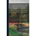 thumbnail image 1 of An Account of the Families of Boase or Bowes, Originally Residing at Paul and Madron in Cornwall; and of Other Families Connected With Them by Marriage, Etc. (Hardcover), 1 of 1