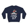 thumbnail image 1 of Account Manager Elf Unisex Sweatshirt, S-2XL Christmas Holidays Xmas Elves, 1 of 9