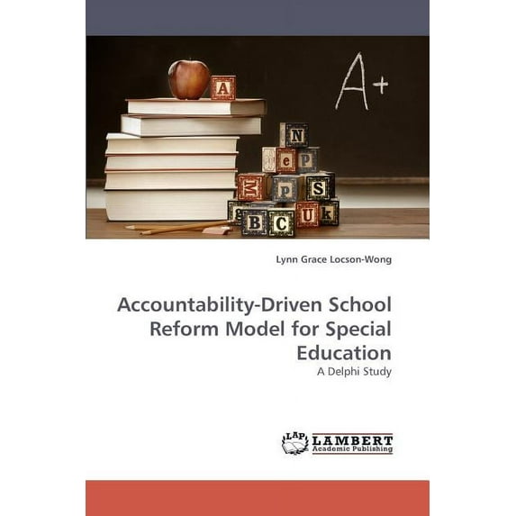 Accountability-Driven School Reform Model for Special Education (Paperback)