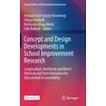 thumbnail image 1 of Accountability and Educational Improveme Concept and Design Developments in School Improvement Research: Longitudinal, Multilevel and Mixed Methods and Their Rel, (Hardcover), 1 of 1