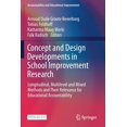 thumbnail image 1 of Accountability and Educational Improveme Concept and Design Developments in School Improvement Research: Longitudinal, Multilevel and Mixed Methods and Their Rel, (Paperback), 1 of 1