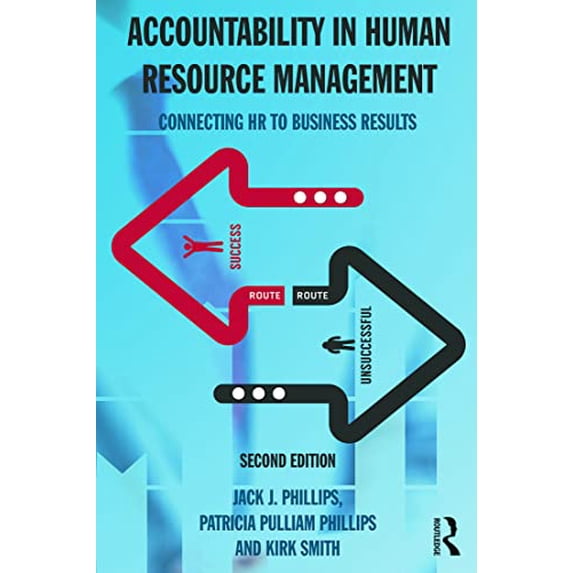 Pre-Owned Accountability in Human Resource Management: Connecting HR to Business Results (Paperback) 1138909955 9781138909953