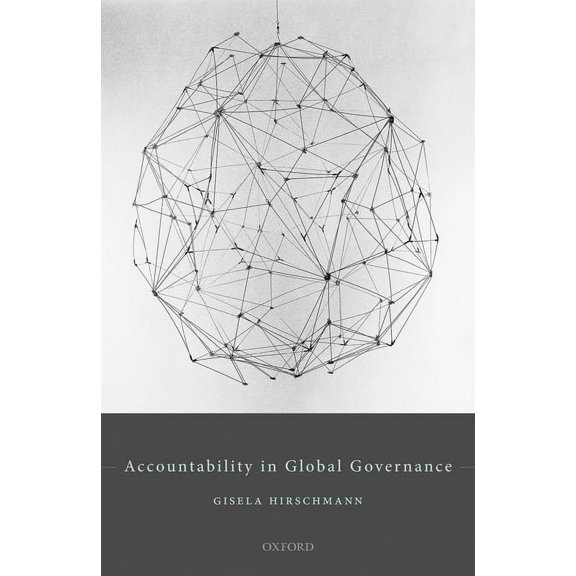 Accountability in Global Governance: Pluralist Accountability in Global Governance, (Hardcover)