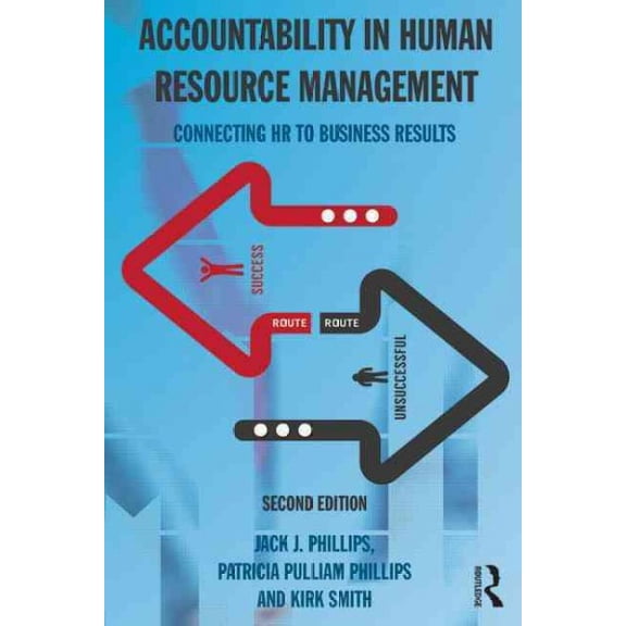 Pre-Owned Accountability in Human Resource Management: Connecting HR to Business Results
