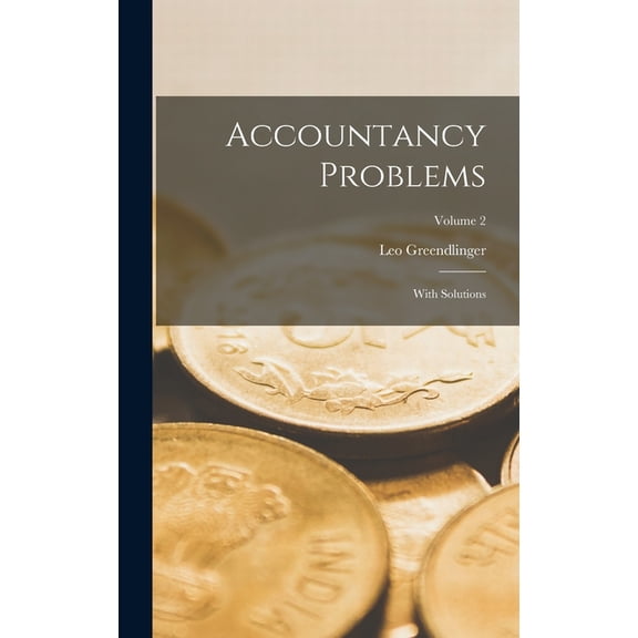 Accountancy Problems: With Solutions; Volume 2, (Hardcover)