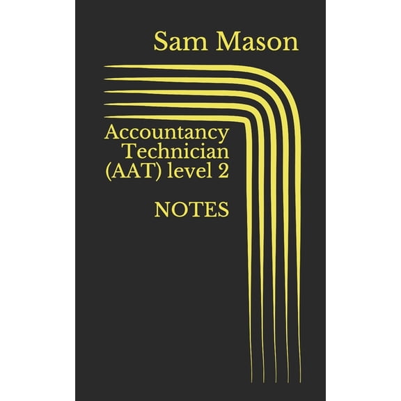 Accountancy Technician (AAT) level 2: Level 2 Accountancy (Paperback)