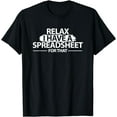 thumbnail image 1 of Accountant Funny Relax Spreadsheet Shirt Accounting Gift T-Shirt, 1 of 3