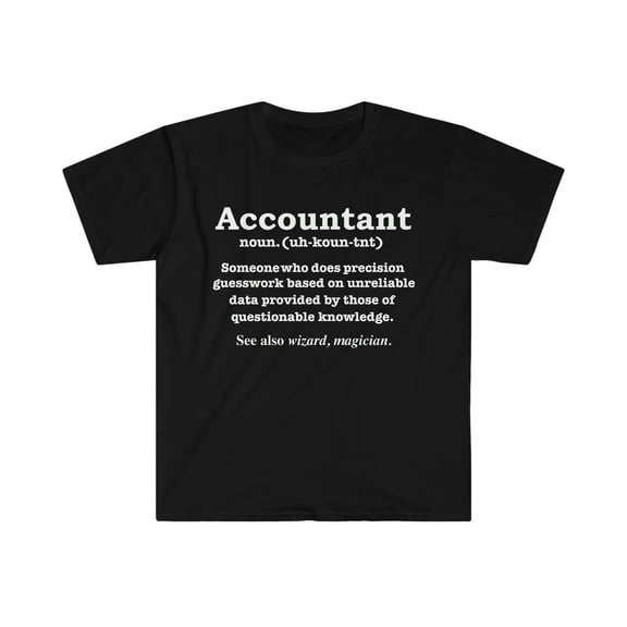 Accountant Magician Definition  Unisex T-shirt S-3XL Accountancy Graduate
