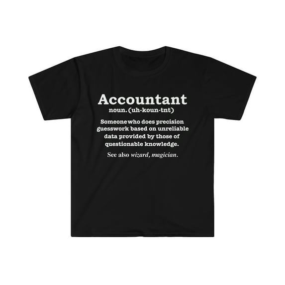 Accountant Magician Definition Unisex T-shirt S-3XL Accountancy Graduate