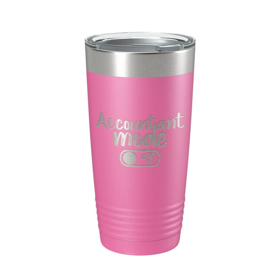 Accountant Mode Off Tumbler Travel Mug Insulated Laser Engraved CPA Retirement Gift Funny Coffee Cup 20 oz Pink