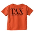 thumbnail image 1 of Accountant Tax Deduction Toddler Boy Girl T Shirt Infant Toddler Brisco Brands 2T, 1 of 6