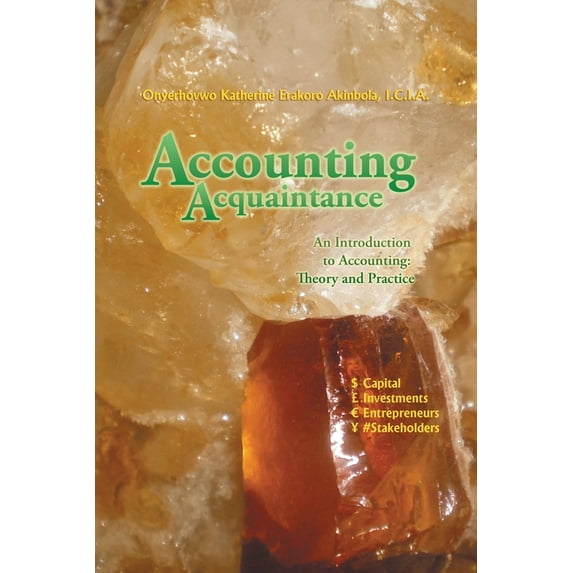 Accounting Acquaintance: An Introduction to Accounting: Theory and Practice (Paperback)