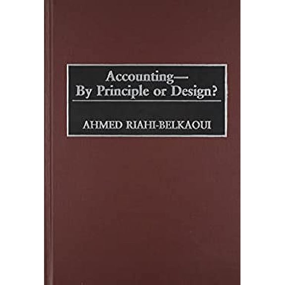 Pre-Owned Accounting--By Principle or Design? 9781567205534
