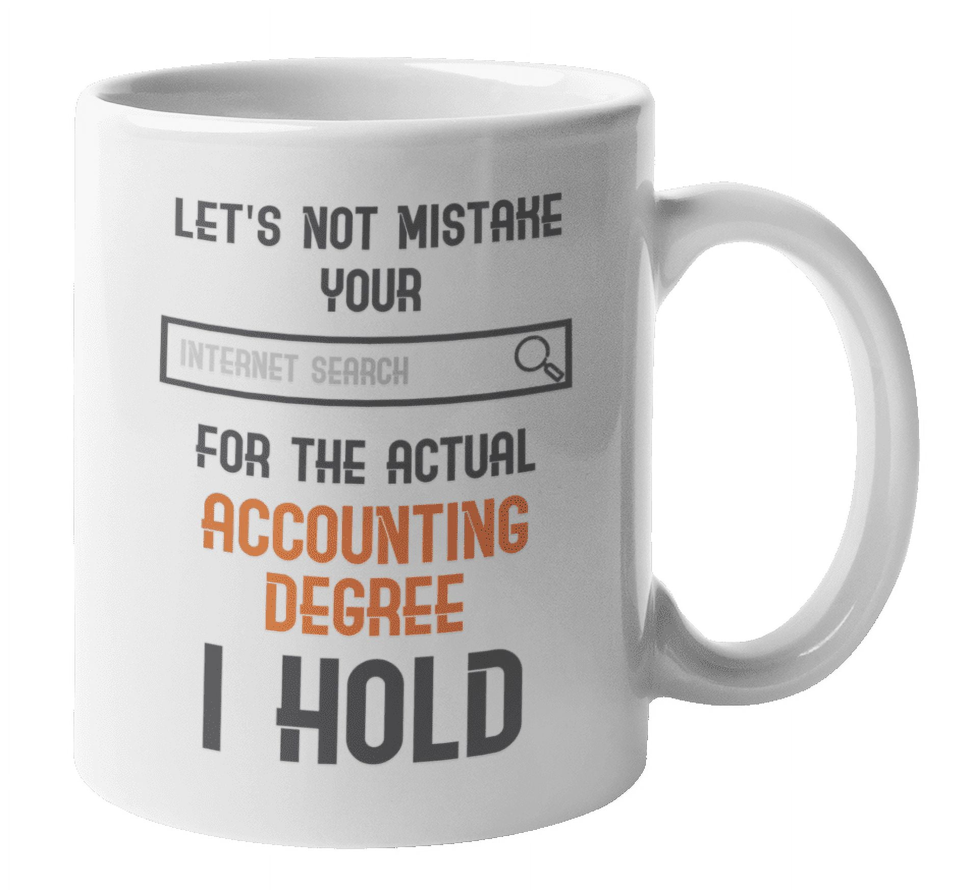 Accounting Degree Coffee & Tea Mug for CPA, Auditor & Tax Accountant (11oz)