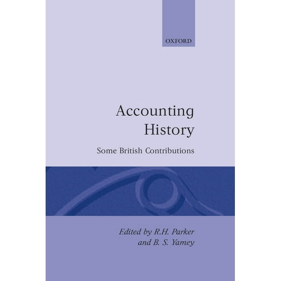 Accounting History: Some British Contributions, (Hardcover)