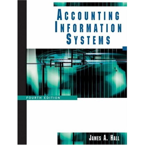 Pre-Owned Accounting Information Systems, 9780324192025, 0324192029, Hardcover, 4 edition