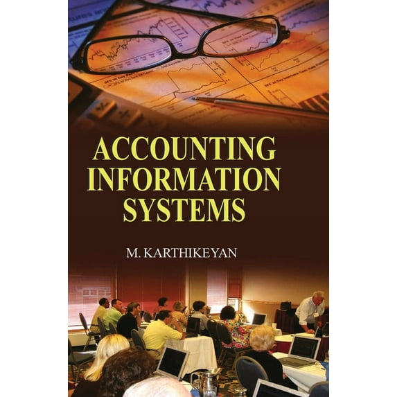 Accounting Information Systems, (Hardcover)