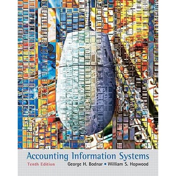 Pre-Owned Accounting Information Systems (Paperback) 013609712X 9780136097129