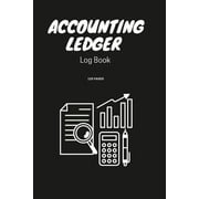 Accounting Ledger Book Simple Accounting Ledger for Bookkeeping Small Business Income Expense Account Recorder & Tra, Paperback