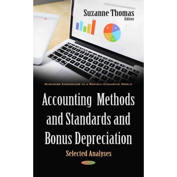 Accounting Methods and Standards and Bonus Depreciation : Selected Analyses