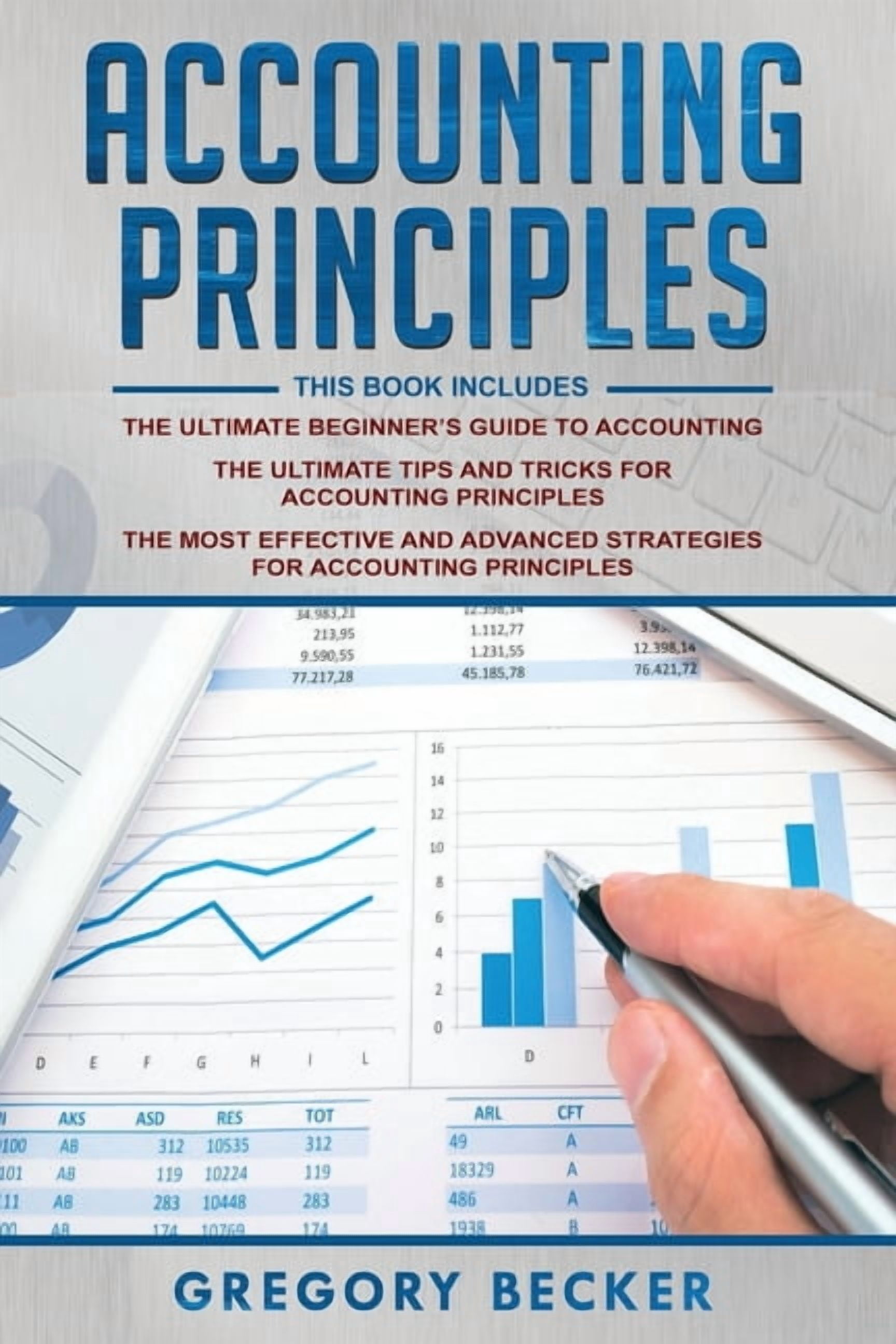 Accounting Principles: 3 in 1 - Beginner's Guide + Tips and Tricks ...