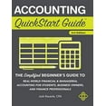 thumbnail image 1 of Pre-Owned Accounting QuickStart Guide: The Simplified Beginner's Guide to Financial & Managerial Accounting For Students, Business Owners and Finance Profession (Hardcover) 1945051787 9781945051784, 1 of 1
