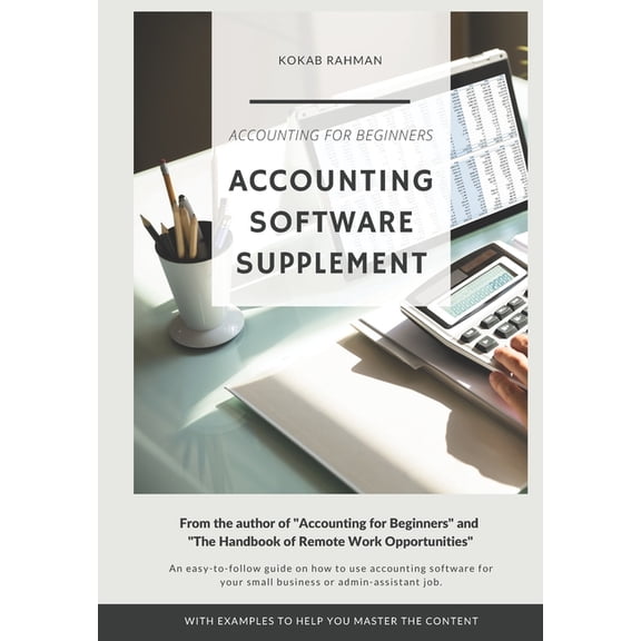 Accounting Software Supplement: Using Accounting Software Made Easy